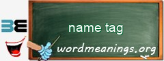 WordMeaning blackboard for name tag